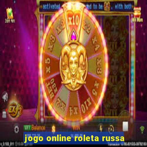 jogo online roleta russa